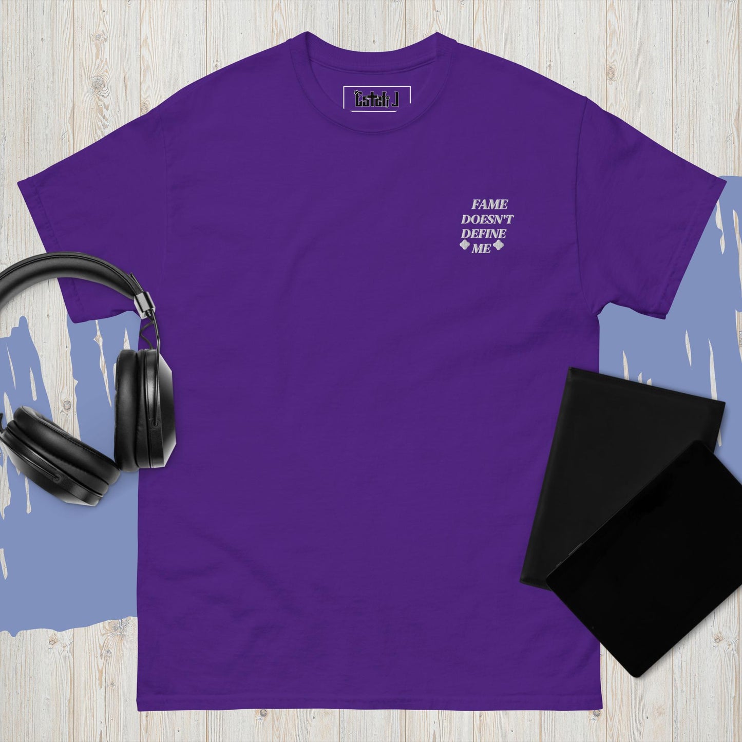 Fame Doesn't Define Me Classic Tee